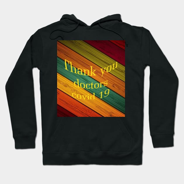 Thank you doctors covid 19 Hoodie by Morocco